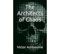 The Architects of Chaos
