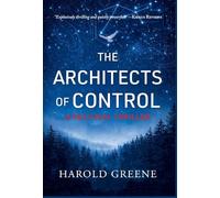 The Architects of Control: A Political Thriller