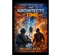 The Architects of Time (Science Fiction)