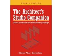 The Architect's Studio Companion: Rules of Thumb for Preliminary Design