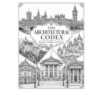 THE ARCHITECTURAL CODEX: The Historic Buildings Colouring Book