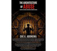 The Architecture of Abuse: Mapping the Invisible Structures of Domestic Violence