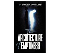 The Architecture Of Emptiness