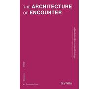 The Architecture of Encounter: A Mediated Encounter Ontology (Philosophics Press Monographs)