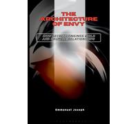 The Architecture of Envy, How Secret Longings Build and Crumble Relationships