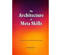 The Architecture of Meta Skills: How Systems Produce the Abilities We Take for Granted