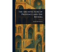 The Architecture of Provence and the Riviera
