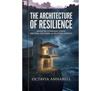 The Architecture of Resilience: Navigating Extradyadic Stress, Emotional Shutdown, and Relational Burnout