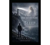 THE ARCHITECTURE OF SLEEP: An Adult Psychological Fairy Tale (The Transformational Series)