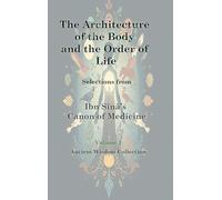 The Architecture of the Body and the Order of Life
