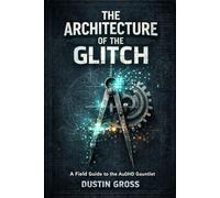 The Architecture of the Glitch: A Field Guide to the AuDHD Gauntlet