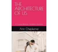 THE ARCHITECTURE OF US: A Grumpy Billionaire Standalone Romance