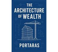 The Architecture of Wealth