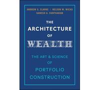 The Architecture of Wealth: The Art and Science of Portfolio Construction