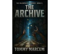 The Archive: A Zombie Apocalypse Novel