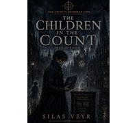 The Archive of Broken Laws: Book Two - The Children in the Count