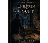 The Archive of Broken Laws: Book Two - The Children in the Count