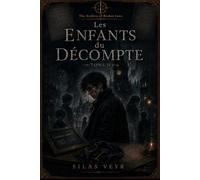 The Archive of Broken Laws - Tome II: Les Enfants du Décompte