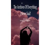 The Archives of everything I never said...!