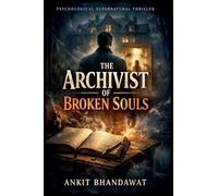 The Archivist of Broken Souls