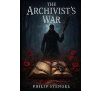 The Archivist's War (The Archive War)