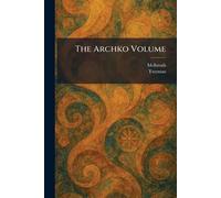 The Archko Volume