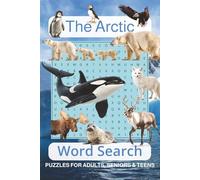 The Arctic Word Search Puzzle Book: Word Searches with Easy to Read Print about the Arctic region, Glaciers, Animals and More | 6x9 inches, 110 pages ... Day, Travel, or Anyti (Nature Series)