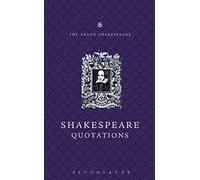The Arden Dictionary of Shakespeare Quotations: Gift Edition (Arden Shakespeare Library)