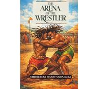 The Arena of the Wrestler