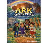 The Ark Adventure A Journey Through Time