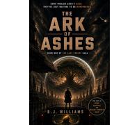 The Ark of Ashes: The Last Forest Saga book I