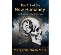 The Ark of the New Humanity: The Awakening of the Twelve Steps