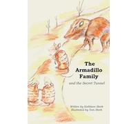 The Armadillo Family and the Secret Tunnel