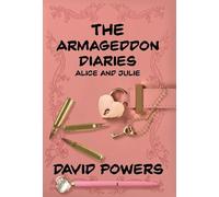The Armageddon Diaries - Alice and Julie