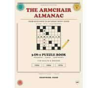 The Armchair Almanac: 3-in-1 Large Print Puzzle Book for Adults & Seniors: 108 Crosswords, Sudoku & Word Search Puzzles from the 1950s, 60s & 70s (Volume One · Nostalgia Edition)