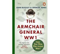 The Armchair General World War One: Can You Win The Great War? (The Armchair General, 2)