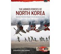 The Armed Forces of North Korea Volume 2: Korean People´s Army Air and Anti-Air Force (Asia@War)