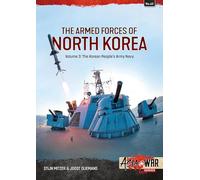 The Armed Forces of North Korea Volume 3: Korean People's Army Navy (Asia@War)