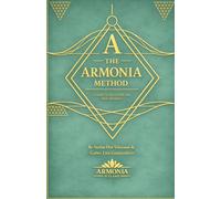The Armonia Method: A guide to wellness and self-healing