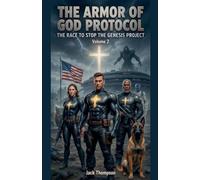 The Armor of God Protocol The Race to Stop the Genesis Project: 2