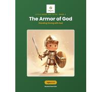 The Armor of God: Standing Strong with God - A Bible Activity Book for Kids (Color Edition, Ages 4-8)