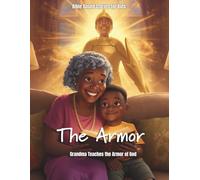 The Armor of Grandma’s Wisdom (Growing Up Strong)