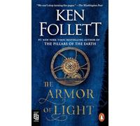 The Armor of Light: A Novel: 5 (Kingsbridge)