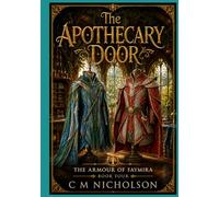 The Armour of Faymira (The Apothecary Door)