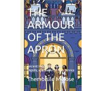 THE ARMOUR OF THE APRON: Ancient Hospitality, Modern Dignity, and the Art of True Service