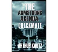 The Armstrong Agenda - Checkmate: Book 2 of the Steve Mason Thriller Series (The Armstrong Agenda - A Steve Mason Thriller)