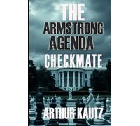 The Armstrong Agenda - Checkmate: Book 2 of the Steve Mason Thriller Series (The Armstrong Agenda - A Steve Mason Thriller)