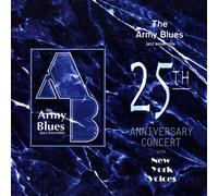 Army Blues Jazz Ensemble - 25TH ANNIVERSARY CONCERT