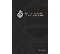 The Army Chaplain CHBOLC Notebook: 56A Series: A must have resource for your time at CHBOLC. Student Notes and extra resources that will help aid you ... Chaplain Ministry Collection: 56A Series)