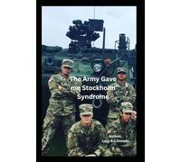 The Army Gave me Stockholm Syndrome